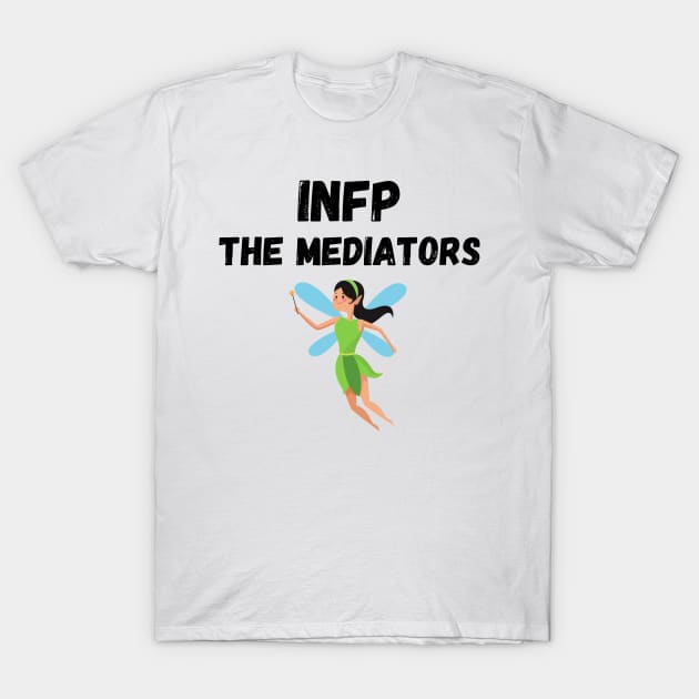 INFP Personality Type (MBTI) T-Shirt by JC's Fitness Co.